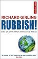 Rubbish!: Dirt On Our Hands And Crisis Ahead
