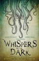 Whispers in the Dark: A Cthulhu Anthology