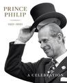 Prince Philip 1921-2021: A Celebration