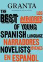 Granta 155: Best of Young Spanish-Language Novelists 2