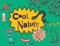 Cool Nature: Filled with Facts and Projects for Kids of All Ages (Cool)