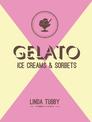 Gelato, ice creams and sorbets