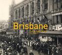 Brisbane Then and Now (R) (Then and Now)
