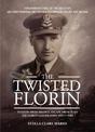 The Twisted Florin: Evasion from France, Escape from Italy Squadron Leader John Mott MBE