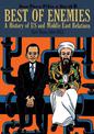 Best of Enemies: A History of US and Middle East Relations: Part Three: 1984-2013