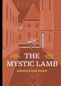 The Mystic Lamb: Admired and Stolen