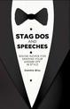 Stag Dos and Speeches: Sound Advice for Sending Your Groom off in Style