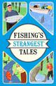 Fishing's Strangest Tales (Strangest)
