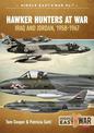 Hawker Hunters at War: Iraq and Jordan, 1958-1967