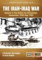 The Iran-Iraq War - Volume 1: The Battle for Khuzestan, September 1980 - May 1982