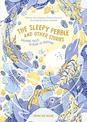 The Sleepy Pebble and Other Bedtime Stories: Calming Tales to Read at Bedtime