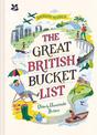 The Great British Bucket List: Utterly Unmissable Britain