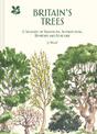 Britain's Trees: A Treasury of Traditions, Superstitions, Remedies and Literature