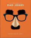 The Little Book of Dad Jokes: So bad they're good