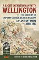 A Light Infantryman with Wellington: The Letters of Captain George Ulrich Barlow 52nd and 69th Foot 1808-15