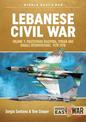 Lebanese Civil War: Volume 1: the Israeli Invasion, 1982