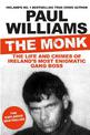 The Monk: The Life and Crimes of Ireland's Most Enigmatic Gang Boss