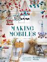 Making Mobiles: Create beautiful Polish pajaki from natural materials