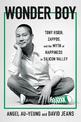 Wonder Boy: Tony Hsieh, Zappos and the Myth of Happiness in Silicon Valley