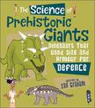 The Science of Prehistoric Giants: Dinosaurs That Used Size and Armour for Defence