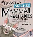Beastly Science: Mammal Mechanics