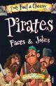 Truly Foul & Cheesy Pirates Facts and Jokes Book