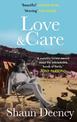 Love and Care: 'A superbly honest memoir about the unbreakable bonds of family, the cruelty of passing time and a love that neve