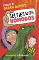 Selfies With Komodos: Poems by
