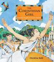 The Corinthian Girl: Champion Athlete of Ancient Olympia