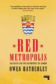 Red Metropolis: An Essay on the Government of London