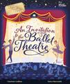 An Invitation to the Ballet Theatre