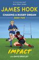 Chasing a Rugby Dream: Book Two: Impact