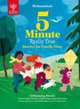 Britannica's 5-Minute Really True Stories for Family Time: 30 Amazing Stories: Featuring baby dinosaurs, helpful dogs, playgroun