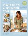 2 Weeks to a Younger You: Secrets to Living Longer and Feeling Fantastic
