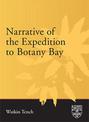 Narrative of the Expedition to Botany Bay: With an Account of New South Wales, its Productions, Inhabitants, &c. To which is sub