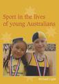 Sport in the Lives of Young Australians