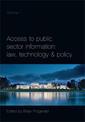 Access to Public Sector Information Volume 1: Law, Technology and Policy