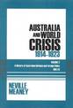 Australia and World Crisis, 1914-1923: A History of Australian Defence and Foreign Policy 1901-23: Volume 2