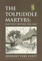 The Tolpuddle Martyrs: Injustice Within the Law