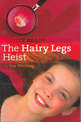 Hairy Legs Heist: A Britt Brady Mystery