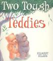 Two Tough Teddies: Little Hare Books