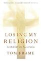 Losing My Religion: Unbelief in Australia