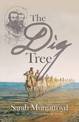 The Dig Tree: The Story of Burke and Wills