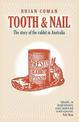 Tooth and Nail: The story of the rabbit in Australia
