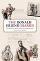 The Donald Friend Diaries: Chronicles & Confessions of an Australian Artist