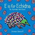 E is for Echidna: Little Hare Books