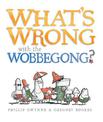 What's Wrong with the Wobbegong?: Little Hare Books