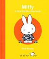 Miffy: A First Lift-the-Flap Book