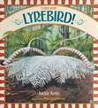 Lyrebird! A True Story