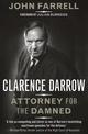 Clarence Darrow: attorney for the damned